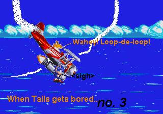 Tails has been watching too much "Tail Spin".
